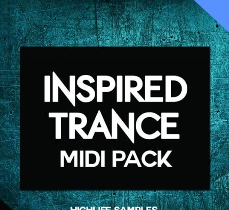 HighLife Samples Inspired Trance MIDI Pack MiDi Synth Presets DAW Templates